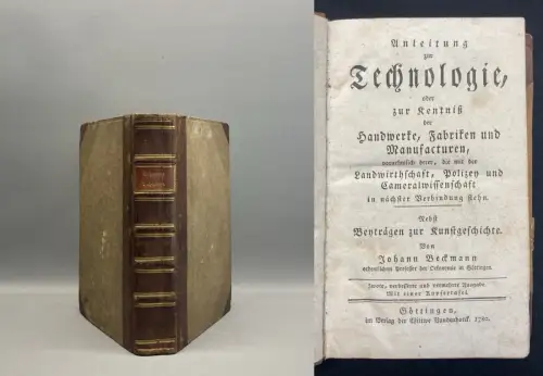 Beckmann Anleitung zur Technologie, oder zur Kentniß der Handwerke, Fabriken[...