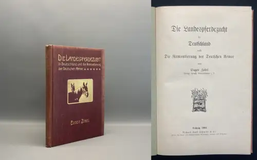 Zobel Die Landespferdezucht in Deutschland u. die Remontierung der Deutschen