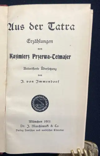 Tetmajer- Przerwa Kazimierz Aus der Tatra Erzählungen 1903 selten Prosa