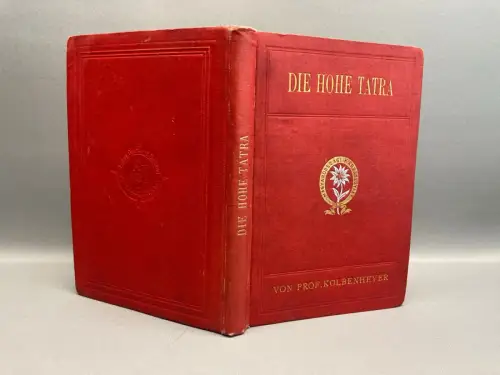Kolbenheyer, Karl Die Hohe Tatra im Auftrage d.Ungarischen Karpathenvereine 1891