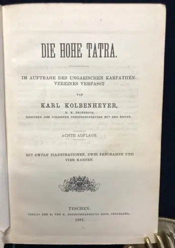 Kolbenheyer, Karl Die Hohe Tatra im Auftrage d.Ungarischen Karpathenvereine 1891