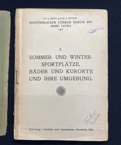 GY. A. Hefty und Dr. J. Vigyazo 3 Bde. Tatra Führer,Winter in der Tatra,Bäder