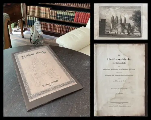 Lucanus Die Liebfrauenkirche zu Halberstadt *selten*Geschichte, Archichtectur