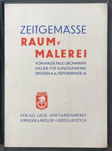 Grohmann Paul Zeitgemässe Raum- Malerei o.J. um 1920 Artdeko Schablonen