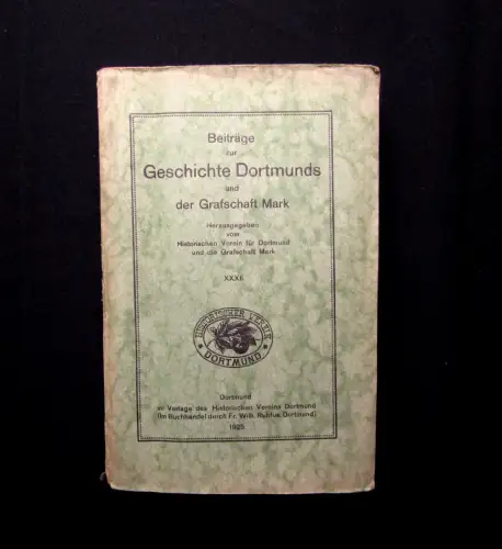 Beiträge zur Geschichte Dortmunds u der Grafschaft Mark XXXII. 1925 Geschichte