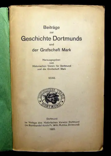 Beiträge zur Geschichte Dortmunds u der Grafschaft Mark XXXII. 1925 Geschichte