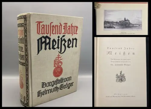 Gröger, Helmuth Dr. Tausend Jahre Meißen 1929 +2 Beigaben Ortskunde Geschichte