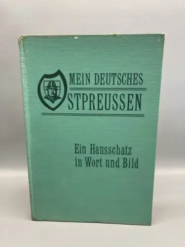 Heidenreich Georg Mein deutsches Ostpreußen Ein Hausschatz in Wort u. Bild EA 1