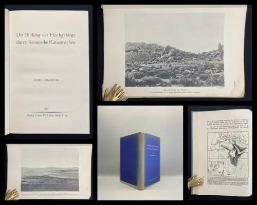 Hinzpeter Die Bildung der Hochgebirge durch kosmische Katastrophen 1932 Geologie