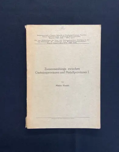 Vendel, Miklos Zusammenhang zwischen Gesteinsprovinzen u. Metallprovinzen I.