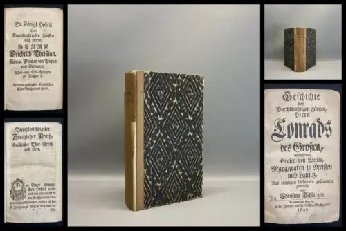 Schöttgen Geschichte des Durchlauchtigen Fürsten Herrn Conrads des Großen 1745