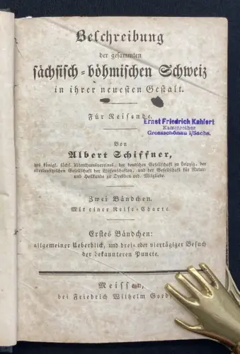 Schiffner Beschreibung der gesammten sächsisch- böhmischen Schweiz 2 in 1