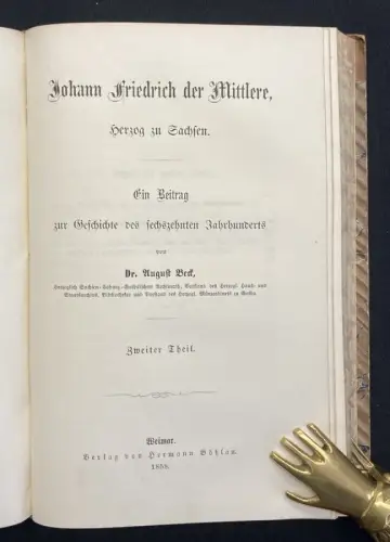 Johann Friedrich der Mittlere, Herzog zu Sachsen. Ein Beitrag zur Geschichte des