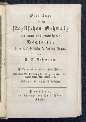 Lehmann Drei Tage in der sächsischen Schweiz 1851 1 Karte  19 Ans. auf 12 Tafeln