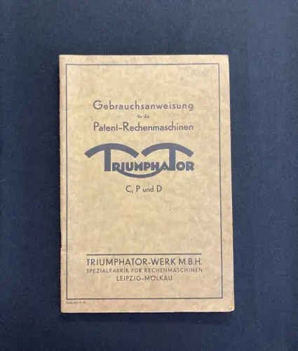 Triumphator- Werk M.B.H. Spezialfabrik für Rechenmaschinen Gebrauchsanweisung