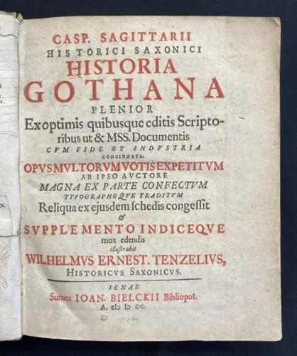 Sagittarius, Caspar Historici Saxonici Historia Gothana Plenior Exoptimis quibus