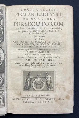 Bauldri,Paulus Lucii Caecilii Firmiani Lactantii De Mortibus Persecutorum. 1693