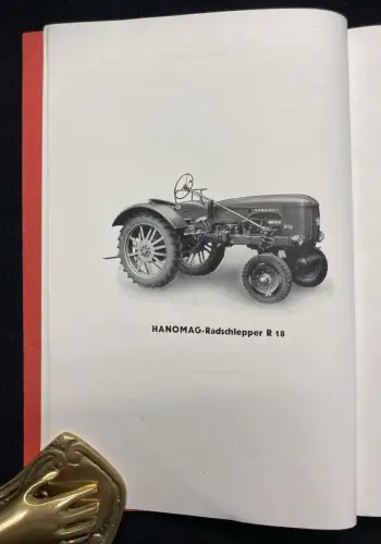 Hanomag Betriebsanleitung für den Hanomag- Radschlepper Typ R18 1956 Or.Ausgabe