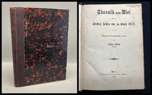 Blösch, Gustav Chronik von Biel von den ältesten Zeiten bis zu Ende 1873, 1875