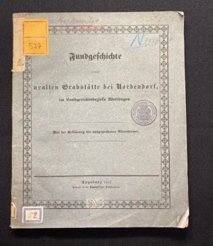 Raiser Fundgeschichte einer uralten Grabstäte bei Nordendorf  * selten * 1844
