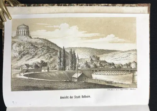 Kurzgefaßte Geschichte der Stadt Kelheim mit 1 Karte und dem Porträt des Königs