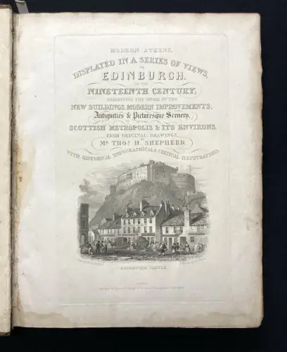 Sammelband aus 2 Werken Displayed In A Series Of Views Or Edinburgh[...] 1829