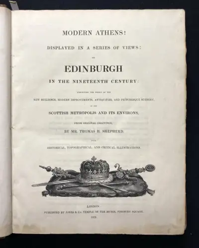 Sammelband aus 2 Werken Displayed In A Series Of Views Or Edinburgh[...] 1829