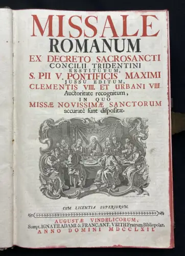 Missale Romanum Ex Decreto Sacr Osancti Concilii ... Das Römische Messbuch 1762