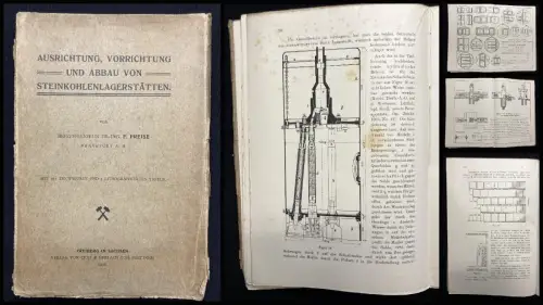 Freise, F. Dr.Bergingenieur Ausrichtung, Vorrichtung u.Abbau von Steinkohle 1908