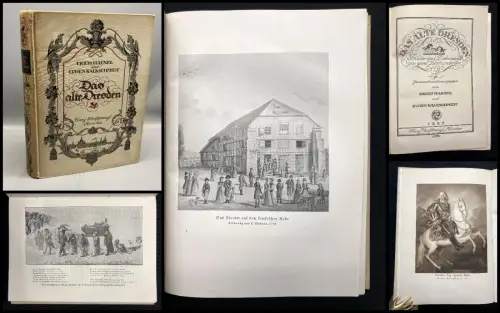 Haenel  Das alte Dresden. Bilder und Dokumente  aus zwei Jahrhunderten 1925