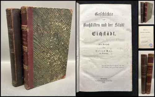 Sax Geschichte des Buchstiftes und der Stadt Eichstädt 1857 +Beigabe