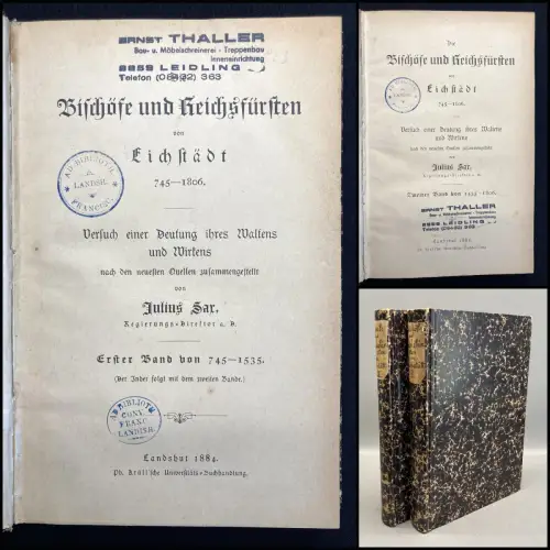 Sax, Julius Bischöfe und Reichsfürsten von Eichstädt 745- 1806 in 2 Bde. 1884