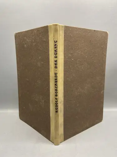 Borchardt, Rudolf Der Durant. Ein Gedicht aus dem männlichen Zeitalter 1920