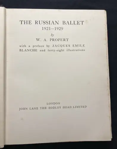 Propert A. W. The Russian Ballet 1921- 1929 with a preface by Jacques Emile