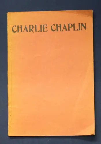 Siemfen Charlie Chaplin eine der 1. deutschen Veröffentl. 1924 Raabe 279 js