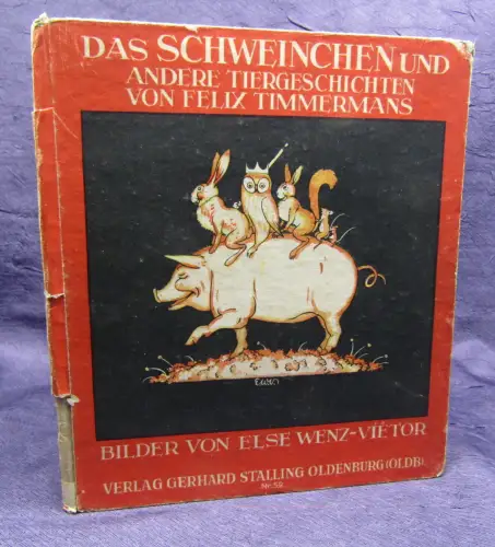 Timmermanns Das Schweinchen und andere Tiergeschichten um 1930 js