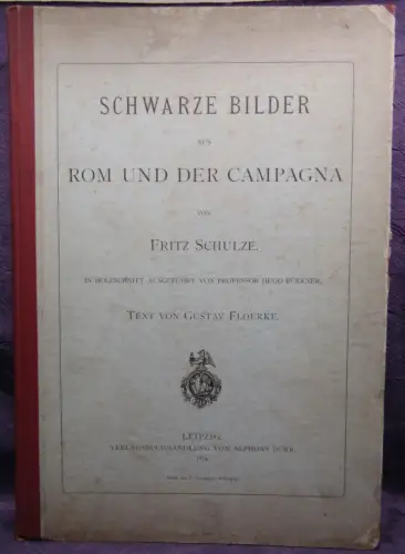 Schulze Schwarze Bilder aus Rom und der Campagna 1874 Holzschnitt von Bürkner js