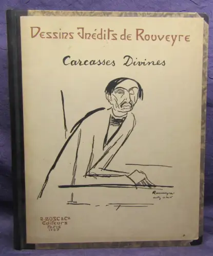 Portraits & Monographies Dessines par Rouveyre Carcasses Divine 1907  js