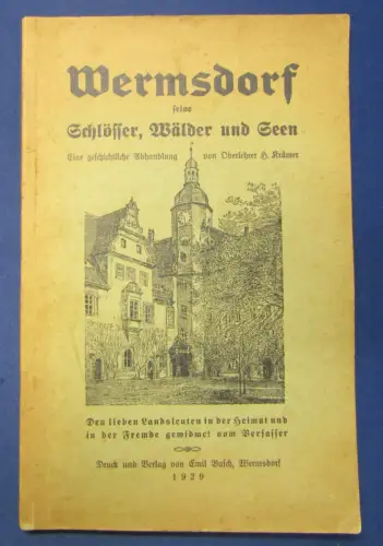 Krämer Wermsdorf - seine Schlösser, Wälder und Seen 1929 Ortschronik sf
