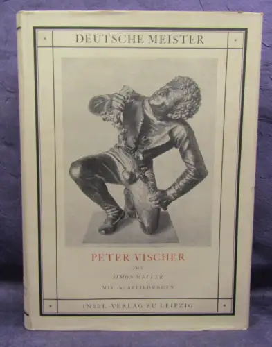 Meller Peter Vischer der Ältere und sine Werkstatt 1925 Insel- Verlag Kunst  js