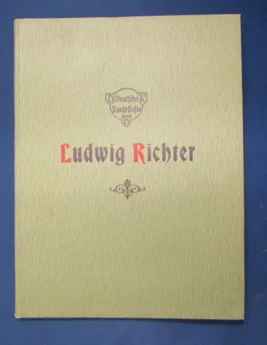 Escherich Ludwig Richter u. seine Kunst o.J. 3.Heft Deutsche Kunst- Hefte js