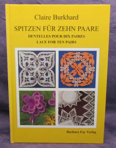 Burkhard Spitzen für zehn Paare 2000 Klöppeln Handarbeit Handwerk Technik sf