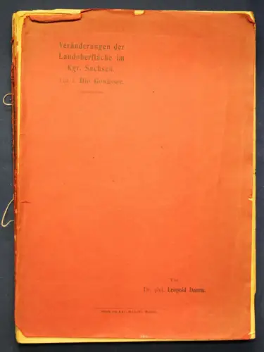 Damm Veränderungen der Landoberfläche im König. Sachsen 1. Teil Gewässer 1909 sf