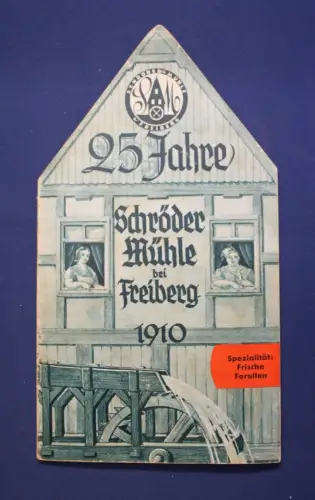 25 Jahre Schröder Mühle bei Freiberg 1910 Geographie Ortskunde Landeskunde js