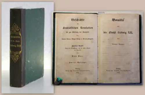Bauer Bouille & die Flucht Ludwig XVI. 1847 Geschichte Französische Revolution 