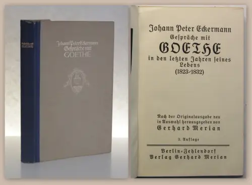 Eckermann Gespräche mit Goethe 1823/1832 Hrsg Meriean um 1900 Biografie Memoiren
