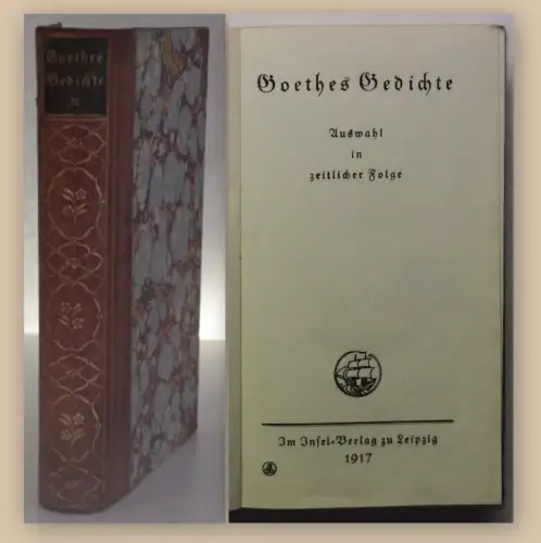 Goethes Gedichte Auswahl in zeitlicher Folge 1917 Belletristik Literatur  xy
