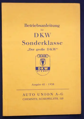 Original Prospekt Betriebsanleitung für DKW Sonderklasse Ausgabe 4E 1938 sf