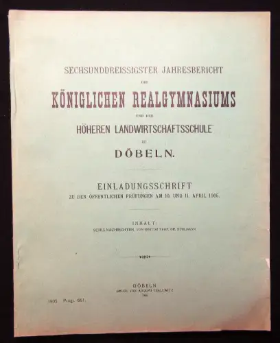 36.Jahresbericht des Kgl. Realgymnasiums zu Döbeln Einladungsschrift 1905 js