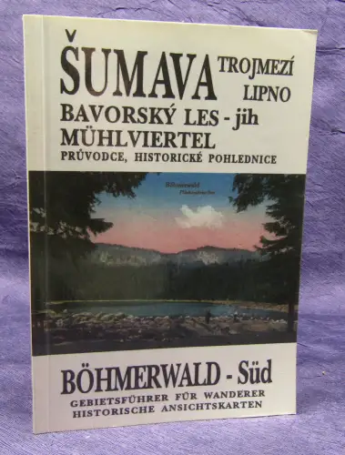 Sumava Lipno, Trojmezi Bavorsky Les - Jih Mühlviertel (Bayerischer Wald) 1992 sf